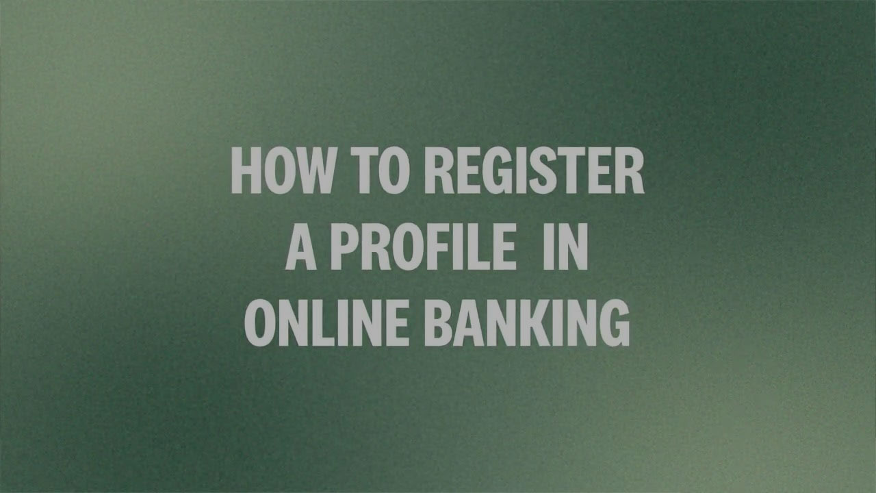 How to register a profile in online banking